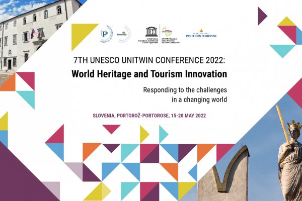 7. KONFERENCA UNESCOVE MREŽE UNITWIN 2022: World Heritage and Tourism Innovation